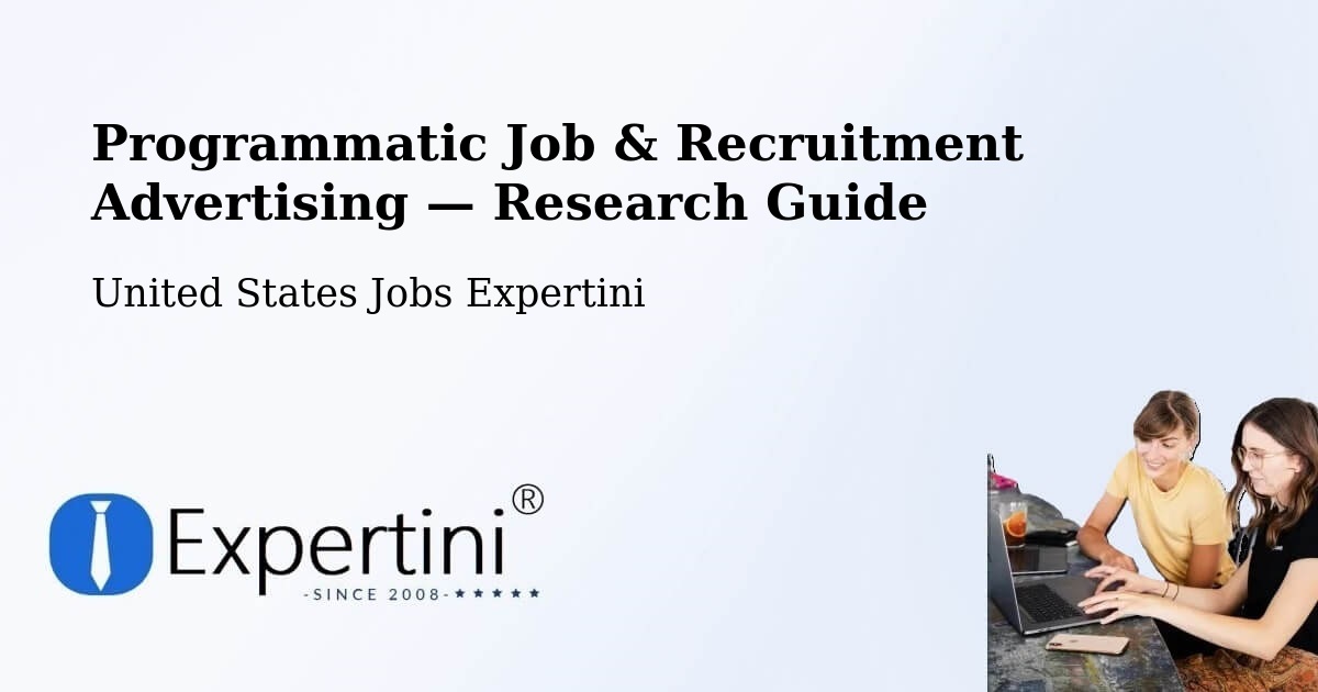 Programmatic Job & Recruitment Advertising — Research Guide – Haskell